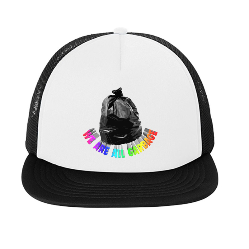 We Are All Garbage, Nihilist Memeshirt Foam Snapback hat by oragumun | Artistshot