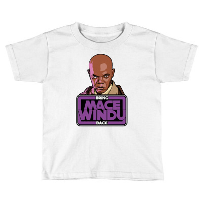 Bring Mace Windu Back Toddler T-shirt Designed By Bariteau Hannah