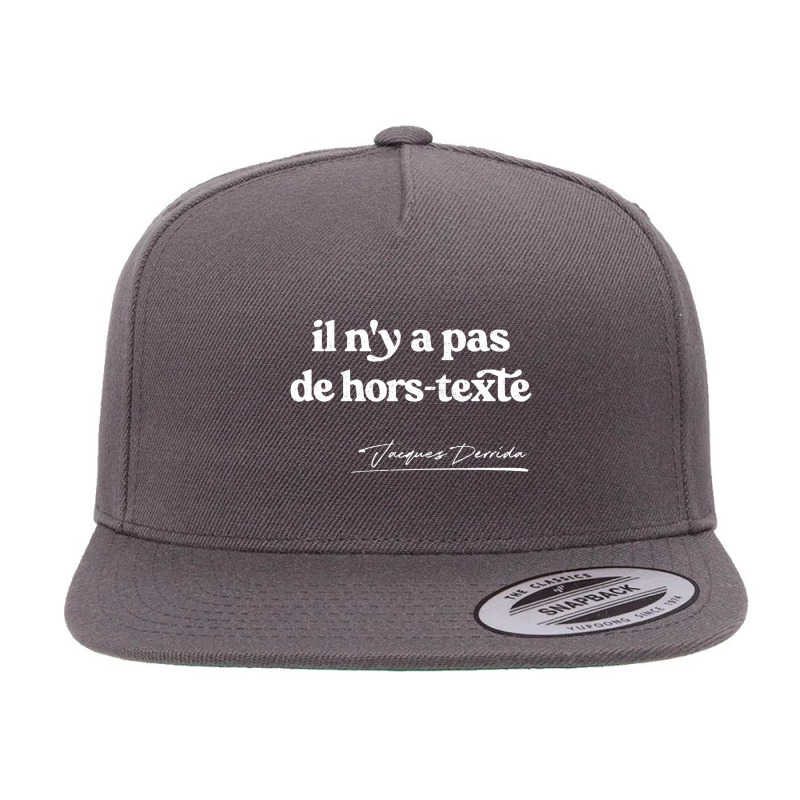 Jacques Derrida Quote Design 5 Panel Snapback Cap | Artistshot