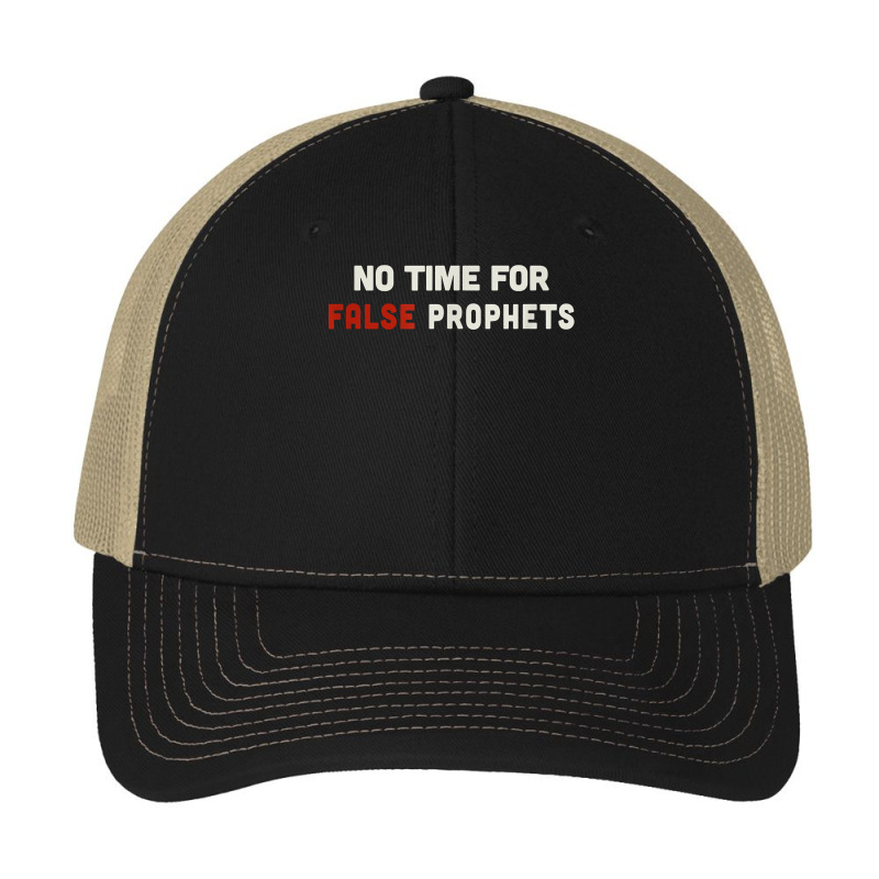 Christian Shirts For Men & Women No Time For False Prophets. T Shirt Pa Trucker Cap by Sand King | Artistshot