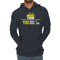 Its A Mook Thing You Wouldn't Understand Lightweight Hoodie | Artistshot