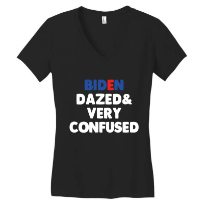 Biden Dazed And Very Confused Women's V-neck T-shirt Designed By Bariteau Hannah