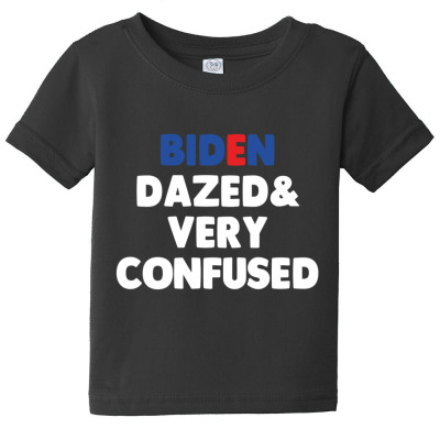 Biden Dazed And Very Confused Baby Tee Designed By Bariteau Hannah