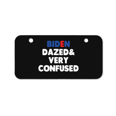 Biden Dazed And Very Confused Bicycle License Plate Designed By Bariteau Hannah