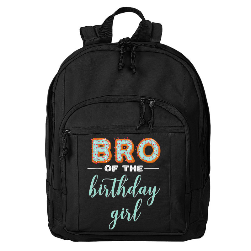 Bro Of The Birthday Girl  Family Donut Birthday T Shirt Basic Backpack | Artistshot