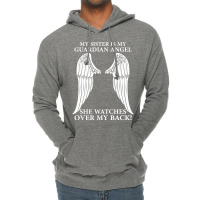 My Sister Is My Guardian Angel Lightweight Hoodie | Artistshot