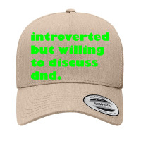 Introverted But Willing To Discuss Dnd Green Yupoong Trucker Cap | Artistshot