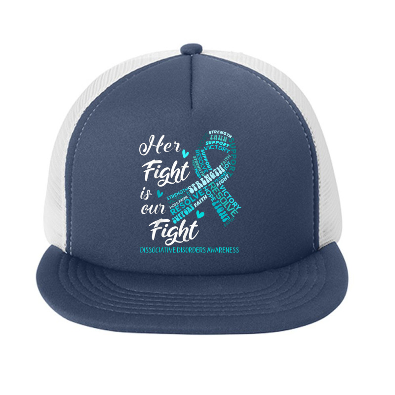 Dissociative Disorders Awareness Her Fight Is Our Fight Foam Snapback Hat | Artistshot