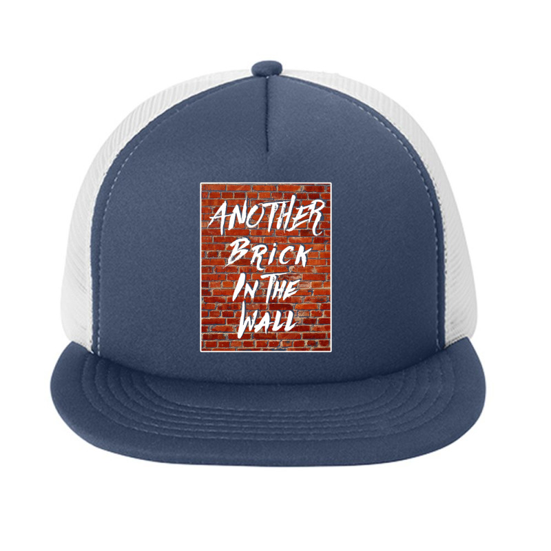 Another Brick In The Wall Foam Snapback hat by nbobatiga | Artistshot