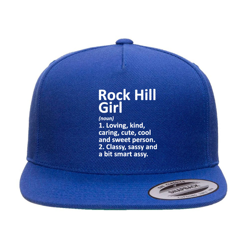 Rock Hill Girl Mo Missouri Funny City Home Roots Gift 5 panel snapback cap by AMderra12 | Artistshot