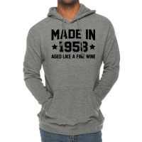 Made In 1958 Aged Like A Fine Wine Lightweight Hoodie | Artistshot