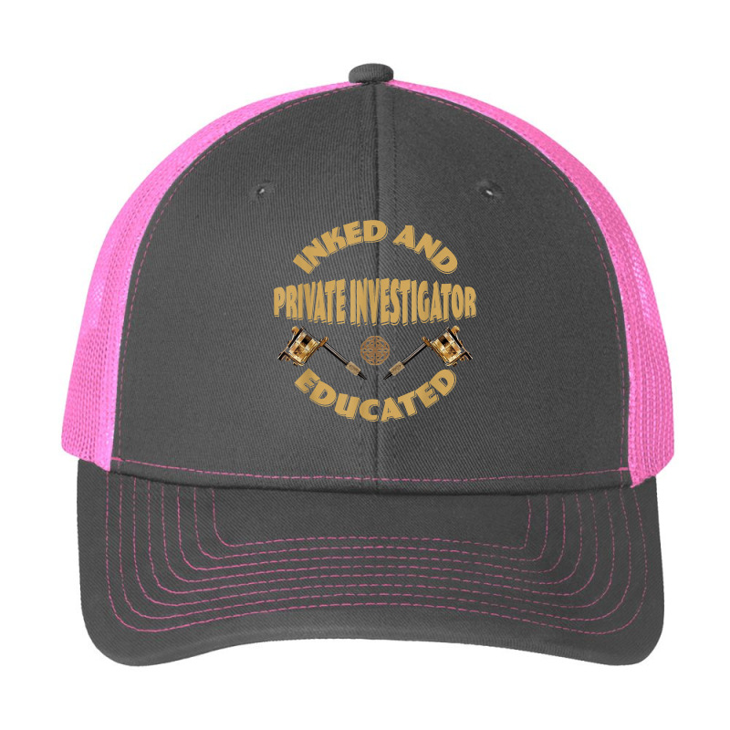 Inked And Educated Private Investigator T Shirt Pa Trucker Cap by MoczoTenleigh | Artistshot