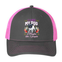 Pug Lover Dog I Like My Pug And Maybe Like 3 People Pug Mom Life Dog M Pa Trucker Cap | Artistshot