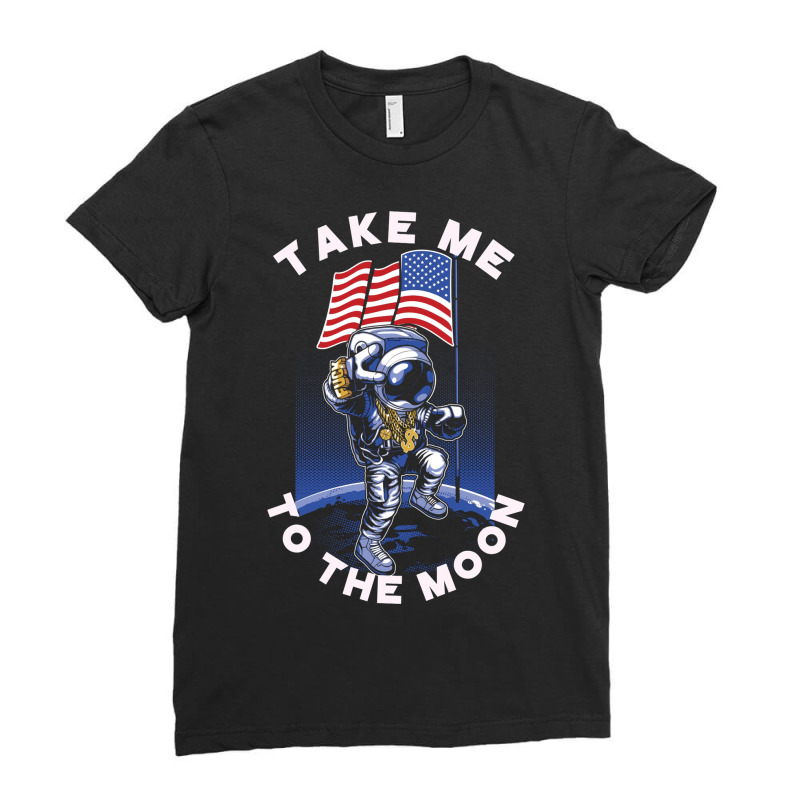 Take Me To The Moon With Astronaut Ladies Fitted T-shirt | Artistshot