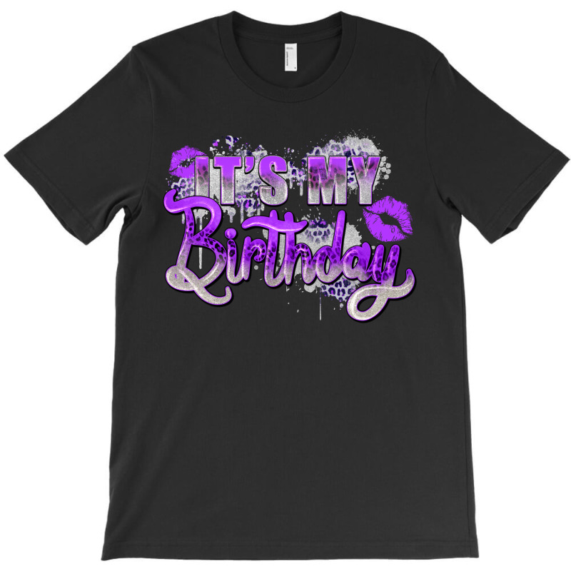 Purple Its My Birthday T-shirt | Artistshot