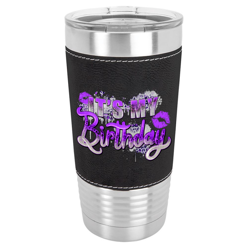 Purple Its My Birthday Leatherette Tumbler | Artistshot