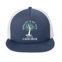 Genealogy Is Not Fatal But It Is A Grave Disease Tshirt Foam Snapback Hat | Artistshot