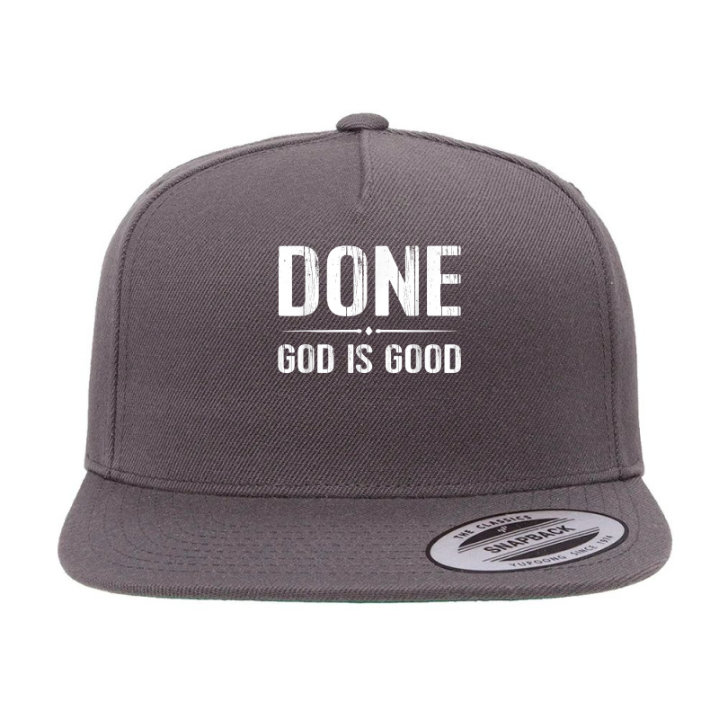 Done Finish End Chemo Tshirt God Good Cancer Tee T Shirt 5 Panel Snapback Cap | Artistshot