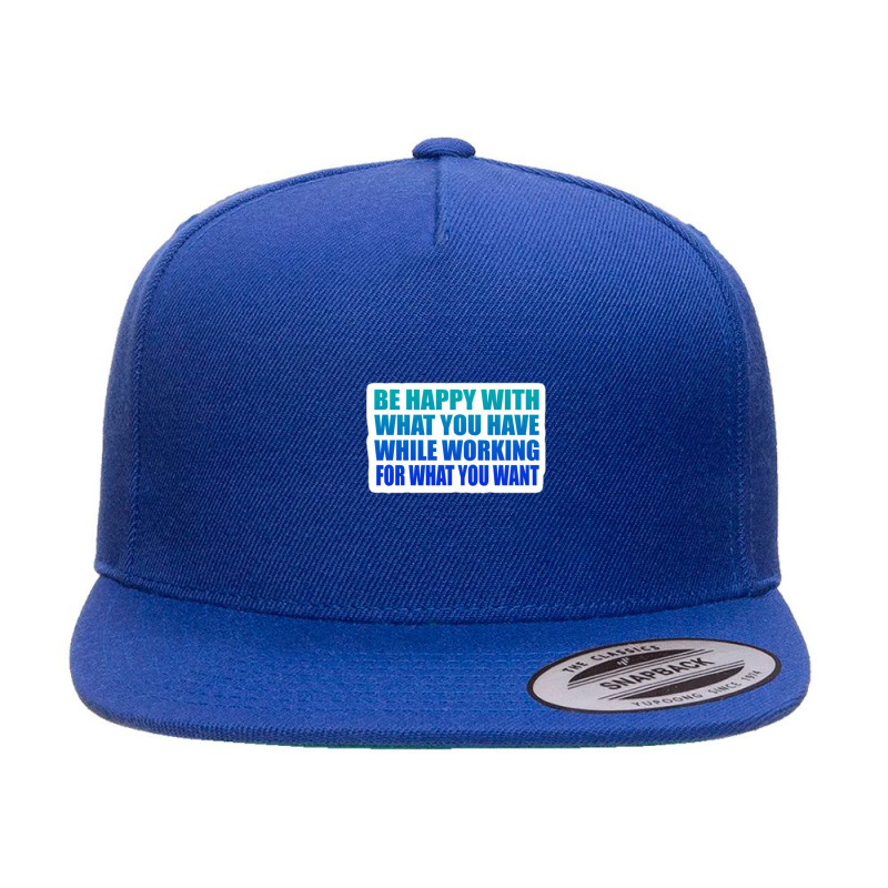 Focus On Being Productive Instead Of Busy 98702942 5 Panel Snapback Cap | Artistshot