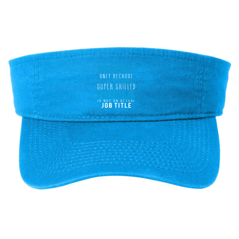 Instrumentalist Because Ninja Is Not A Job Title Fashion Visor by thanchashop | Artistshot