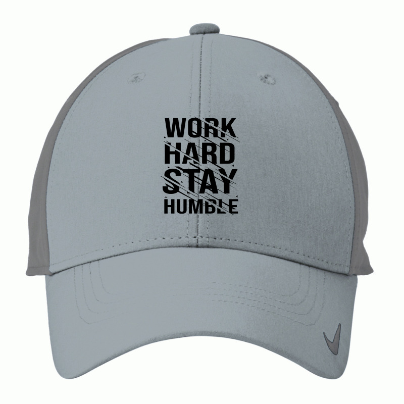 Work Hard Stay Humble Typography Nike Dri-fit Cap | Artistshot