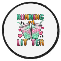 Running On Lit Tea Round Patch | Artistshot