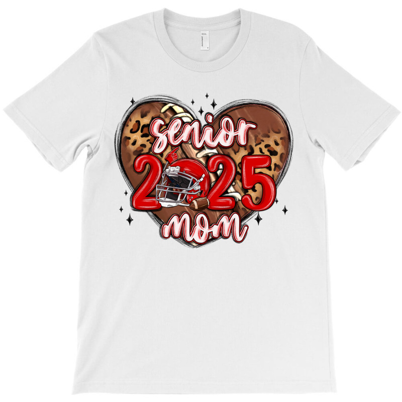 Senior 2025 Mom Football T-shirt | Artistshot