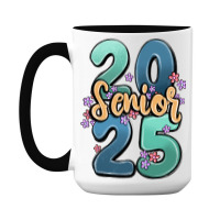 Senior 2025 15 Oz Coffee Mug | Artistshot