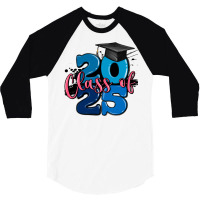 Class Of 2025 3/4 Sleeve Shirt | Artistshot