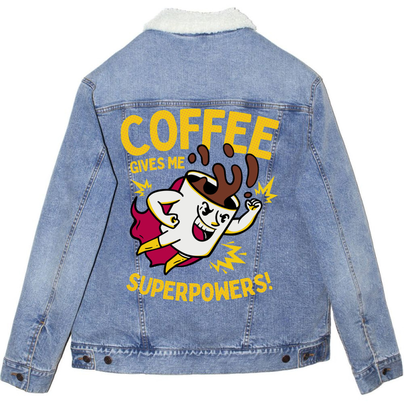 Coffee Gives Me Superpowers Unisex Sherpa-lined Denim Jacket | Artistshot