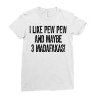 I Like Pew Madafakas Shirt Cat Summer Tee And Maybe 3 People Tank Top Ladies Fitted T-shirt | Artistshot