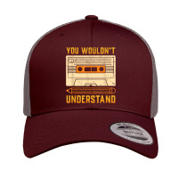 You Wouldn't Understand Gift For A 80s And 90s Music Lover Character V Retro Trucker Cap | Artistshot