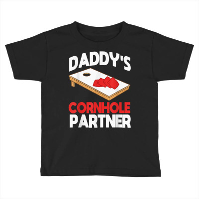 Daddy's Cornhole Partner Father's Day T Shirt Toddler T-shirt Designed By Vanthi