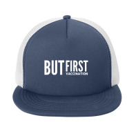 But First Vaccination Foam Snapback Hat | Artistshot