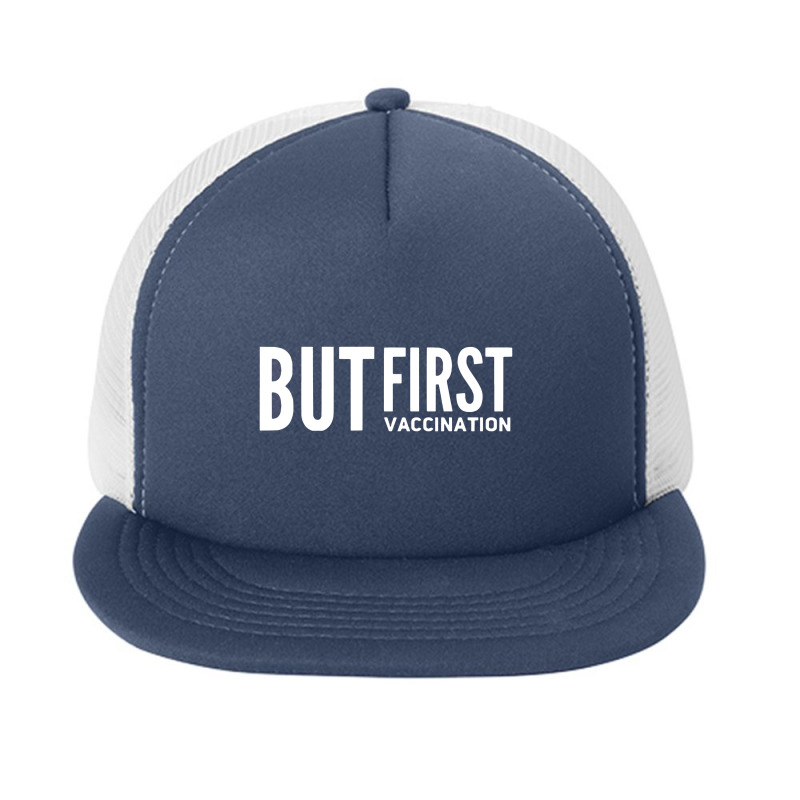 But First Vaccination Foam Snapback hat by pentolkudus | Artistshot