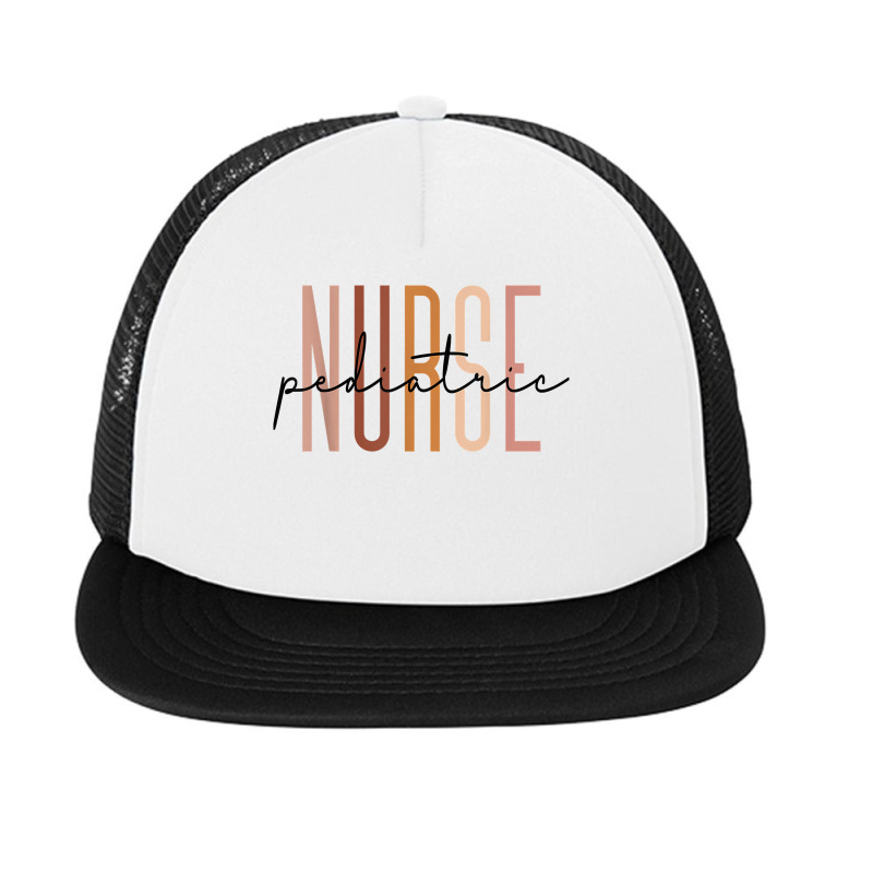 Pediatric Nurse Peds Nurse Registered Nurse Appreciation T Shirt Foam Snapback Hat | Artistshot