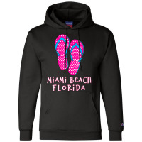 Miami Beach Flip Flops T Shirt Champion Hoodie | Artistshot