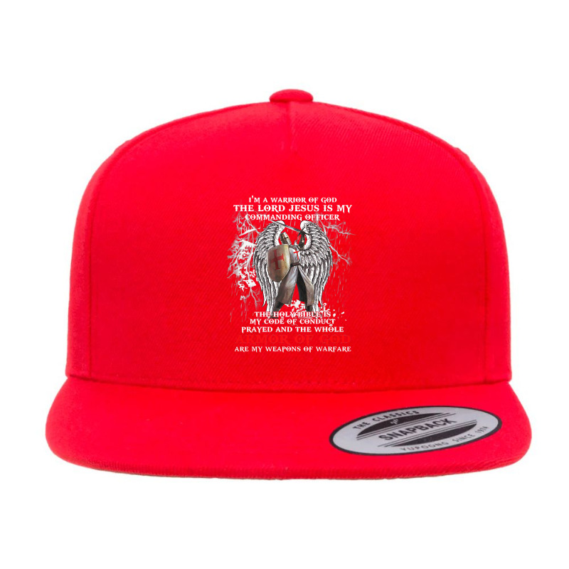 Jesus Christ Christian Im A Warrior Of God The Lord Jesus Is My Comman 5 Panel Snapback Cap | Artistshot