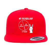 My Vocabulary Sarcasm Swearing Intellectual Discourse Rabbit T Shirt 5 Panel Snapback Cap | Artistshot