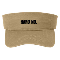 Hard No Letterkenny Essential Fashion Visor | Artistshot