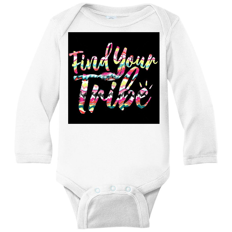 Find Your Tribe Long Sleeve Baby Bodysuit | Artistshot