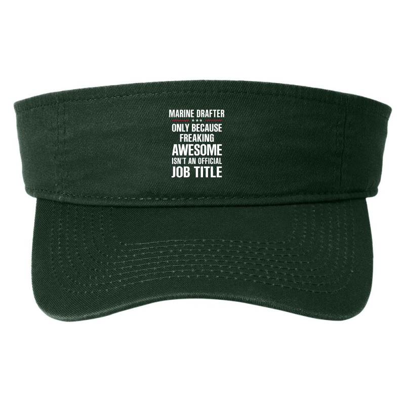 Gift For Freaking Awesome Marine Drafter Fashion Visor by thanchashop | Artistshot