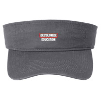 Decolonize Education  Teacher Gifts Fashion Visor | Artistshot