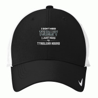 Need My Tyrolean Hound Pet Gift Nike Dri-fit Cap | Artistshot