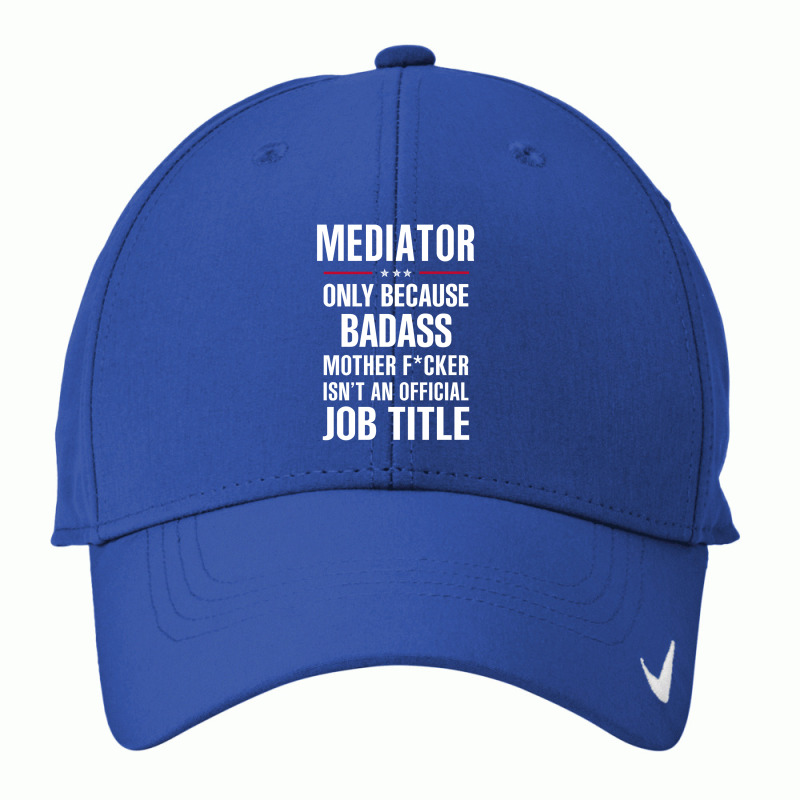 Gift For Badass Mediator Nike Dri-FIT Cap by thanchashop | Artistshot