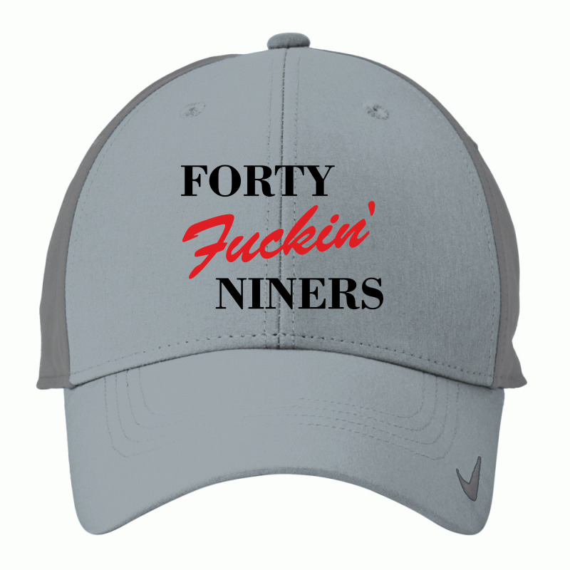 Forty Fuckin Niners Nike Dri-FIT Cap by Simmons Shop | Artistshot