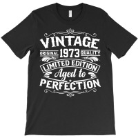 Vintage Original 1973 Quality Limited Edition Aged T-shirt | Artistshot