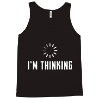 Technical Support I'm Thinking Programming Lovers Tank Top | Artistshot