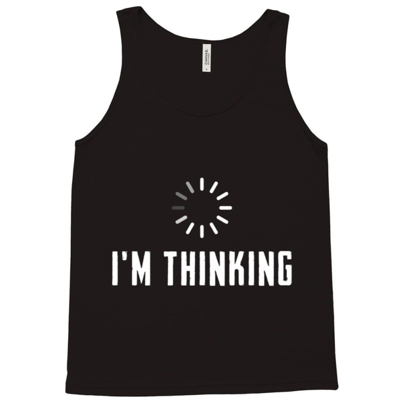 Technical Support I'm Thinking Programming Lovers Tank Top | Artistshot