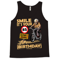 Funny Oldtimer Smile It`s Your Birthday 85 Tank Top | Artistshot